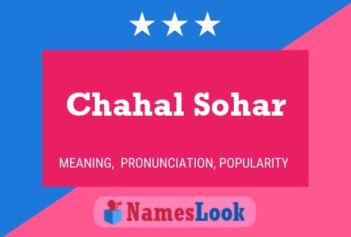 Póster del nombre Chahal Sohar