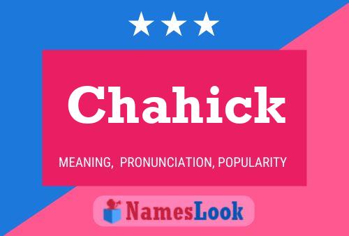 Póster del nombre Chahick