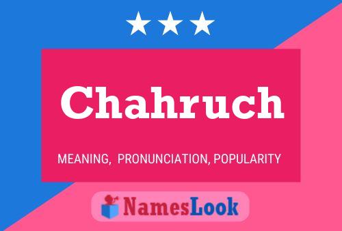 Póster del nombre Chahruch