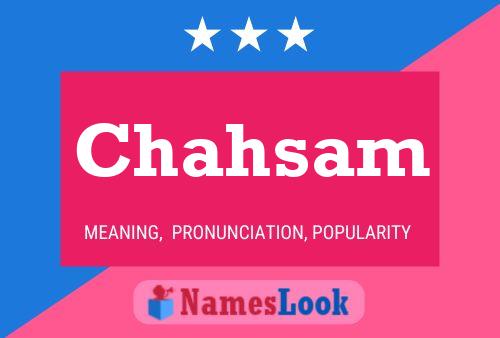 Póster del nombre Chahsam