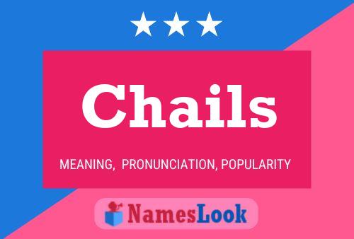 Póster del nombre Chails