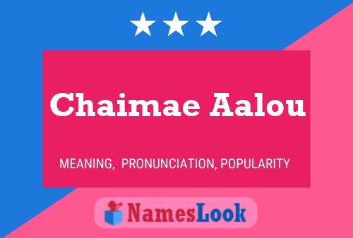 Póster del nombre Chaimae Aalou