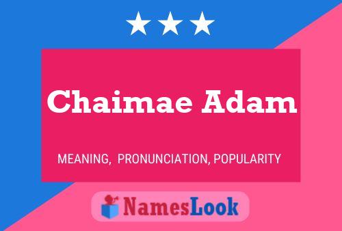 Póster del nombre Chaimae Adam