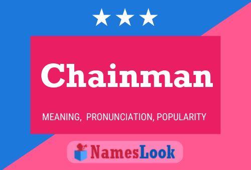 Póster del nombre Chainman