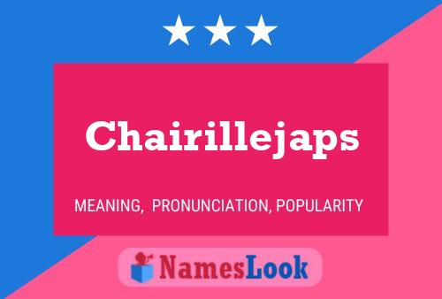 Póster del nombre Chairillejaps