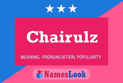 Póster del nombre Chairulz