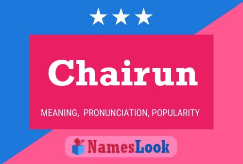 Póster del nombre Chairun