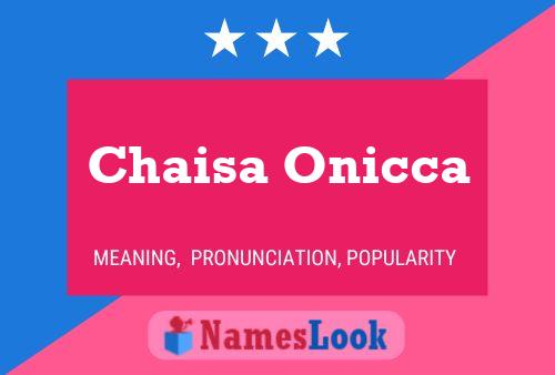 Póster del nombre Chaisa Onicca