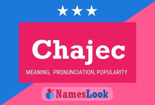 Póster del nombre Chajec