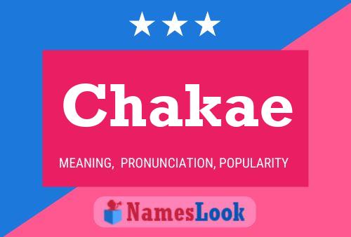 Póster del nombre Chakae