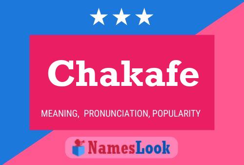 Póster del nombre Chakafe