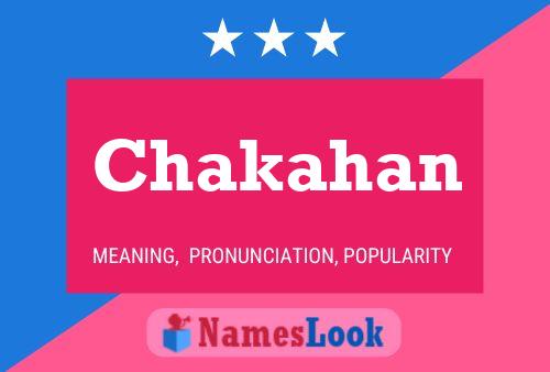 Póster del nombre Chakahan