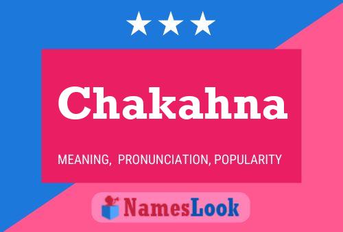 Póster del nombre Chakahna