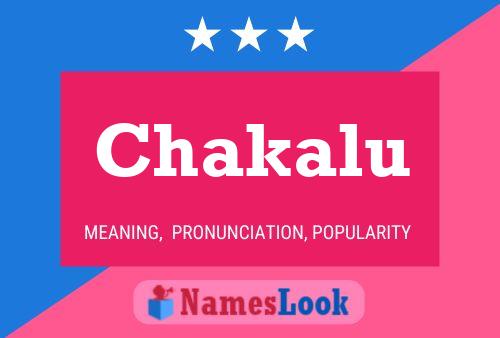 Póster del nombre Chakalu