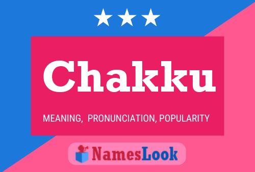 Póster del nombre Chakku