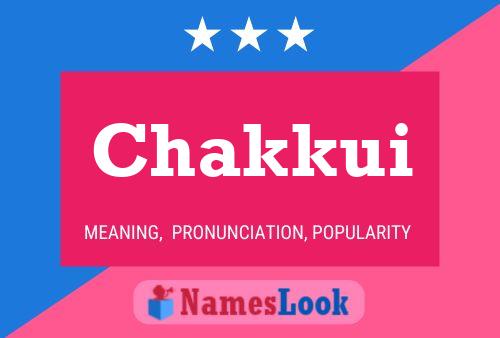 Póster del nombre Chakkui