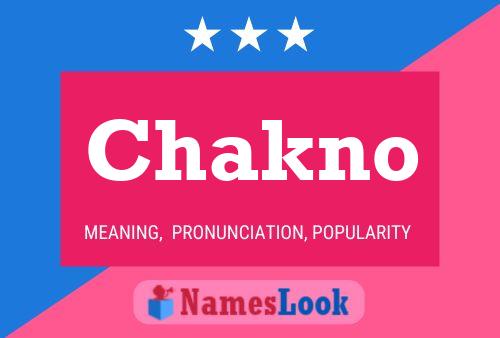 Póster del nombre Chakno