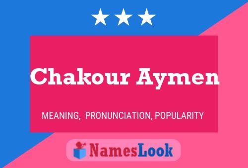 Póster del nombre Chakour Aymen