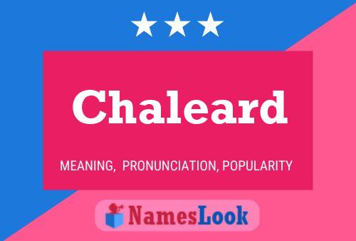 Póster del nombre Chaleard