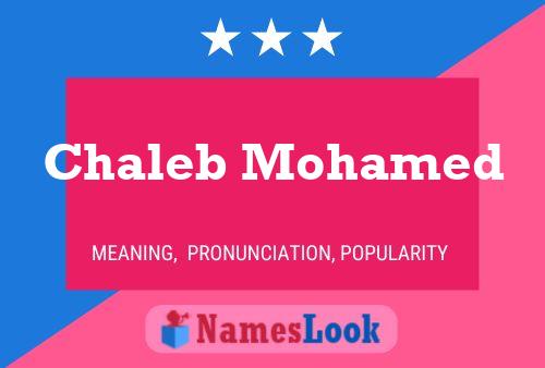 Póster del nombre Chaleb Mohamed