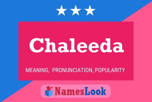 Póster del nombre Chaleeda