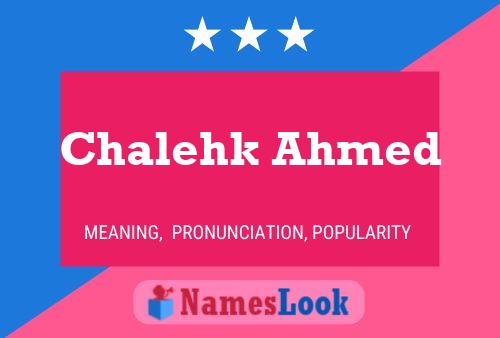 Póster del nombre Chalehk Ahmed