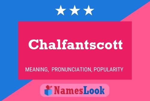 Póster del nombre Chalfantscott