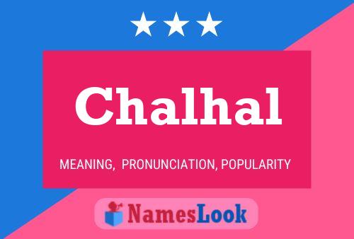 Póster del nombre Chalhal