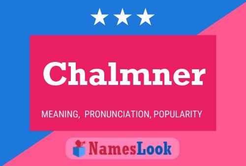 Póster del nombre Chalmner