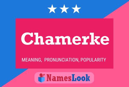 Póster del nombre Chamerke