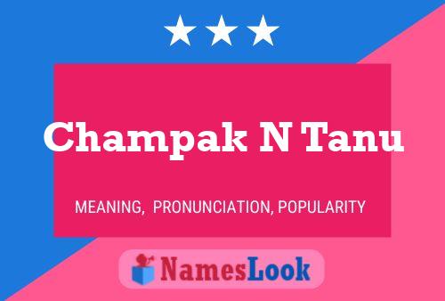 Póster del nombre Champak N Tanu