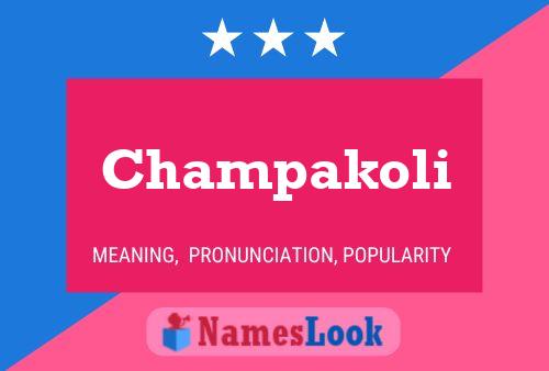 Póster del nombre Champakoli