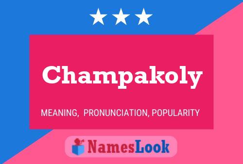 Póster del nombre Champakoly