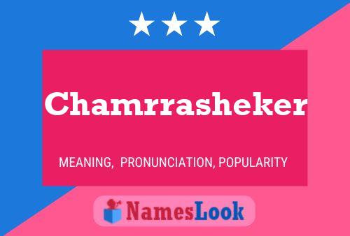 Póster del nombre Chamrrasheker