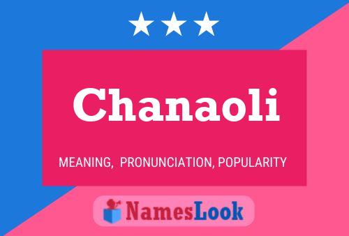 Póster del nombre Chanaoli