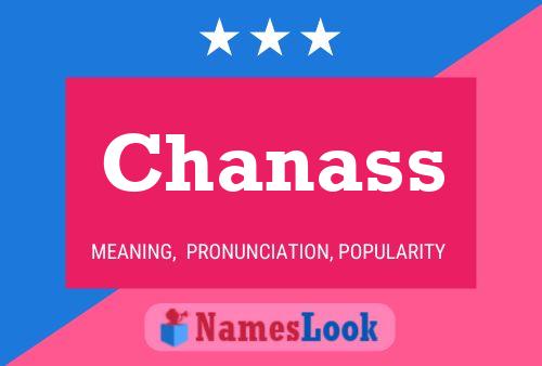 Póster del nombre Chanass