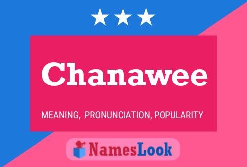 Póster del nombre Chanawee