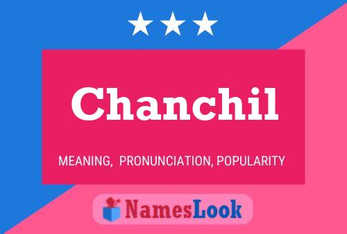 Póster del nombre Chanchil