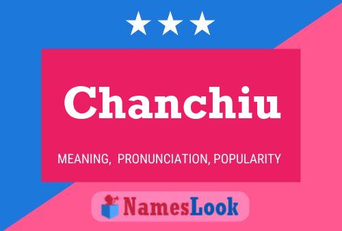 Póster del nombre Chanchiu