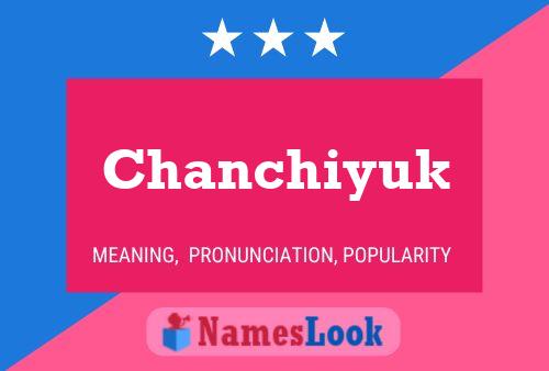 Póster del nombre Chanchiyuk