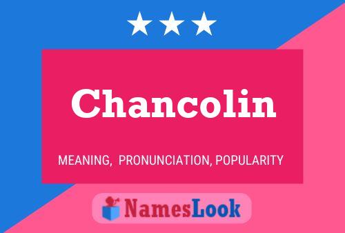 Póster del nombre Chancolin