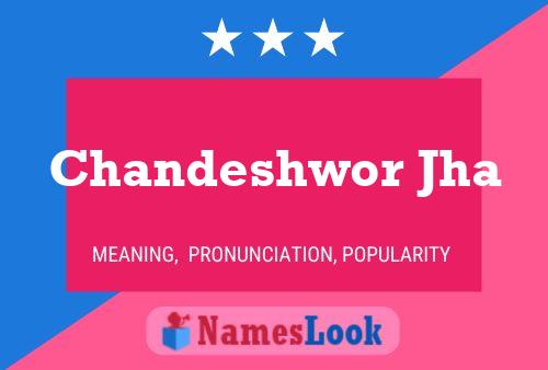 Póster del nombre Chandeshwor Jha