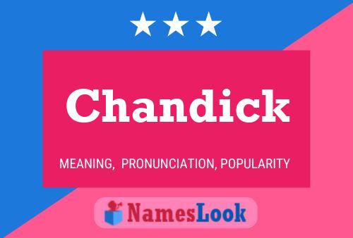 Póster del nombre Chandick