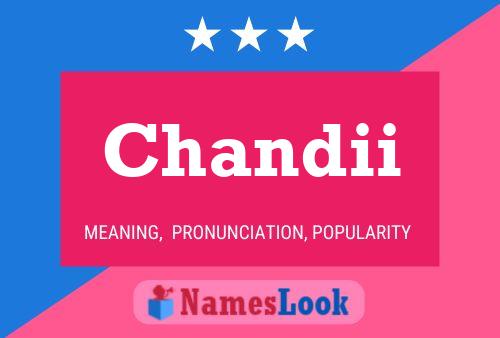 Póster del nombre Chandii