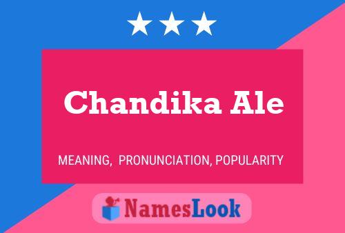 Póster del nombre Chandika Ale