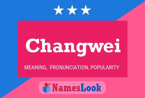 Póster del nombre Changwei