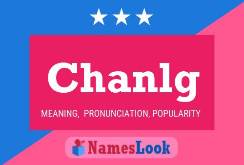 Póster del nombre Chanlg