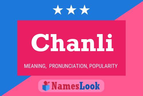 Póster del nombre Chanli