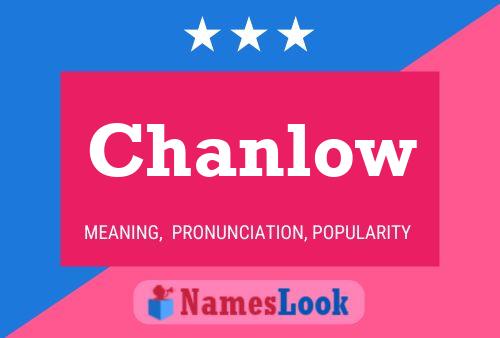 Póster del nombre Chanlow