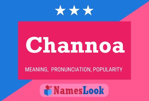 Póster del nombre Channoa